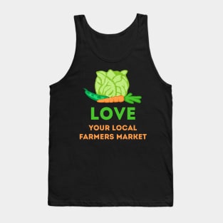 Love Your Local Farmers Market Tank Top